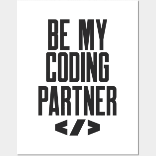 Secure Coding Be My Coding Partner Funny Slogan Posters and Art